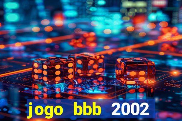 jogo bbb 2002 download android